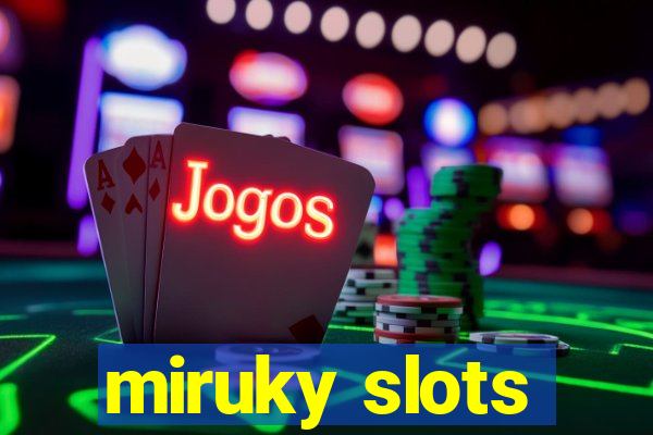 miruky slots